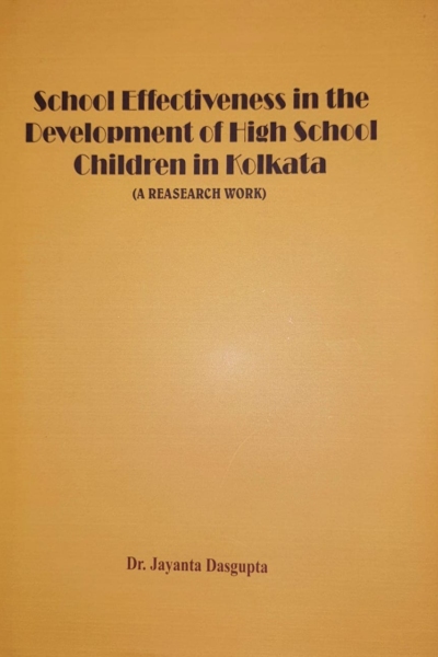 School Effectiveness in the Development of High school children in Kolkata